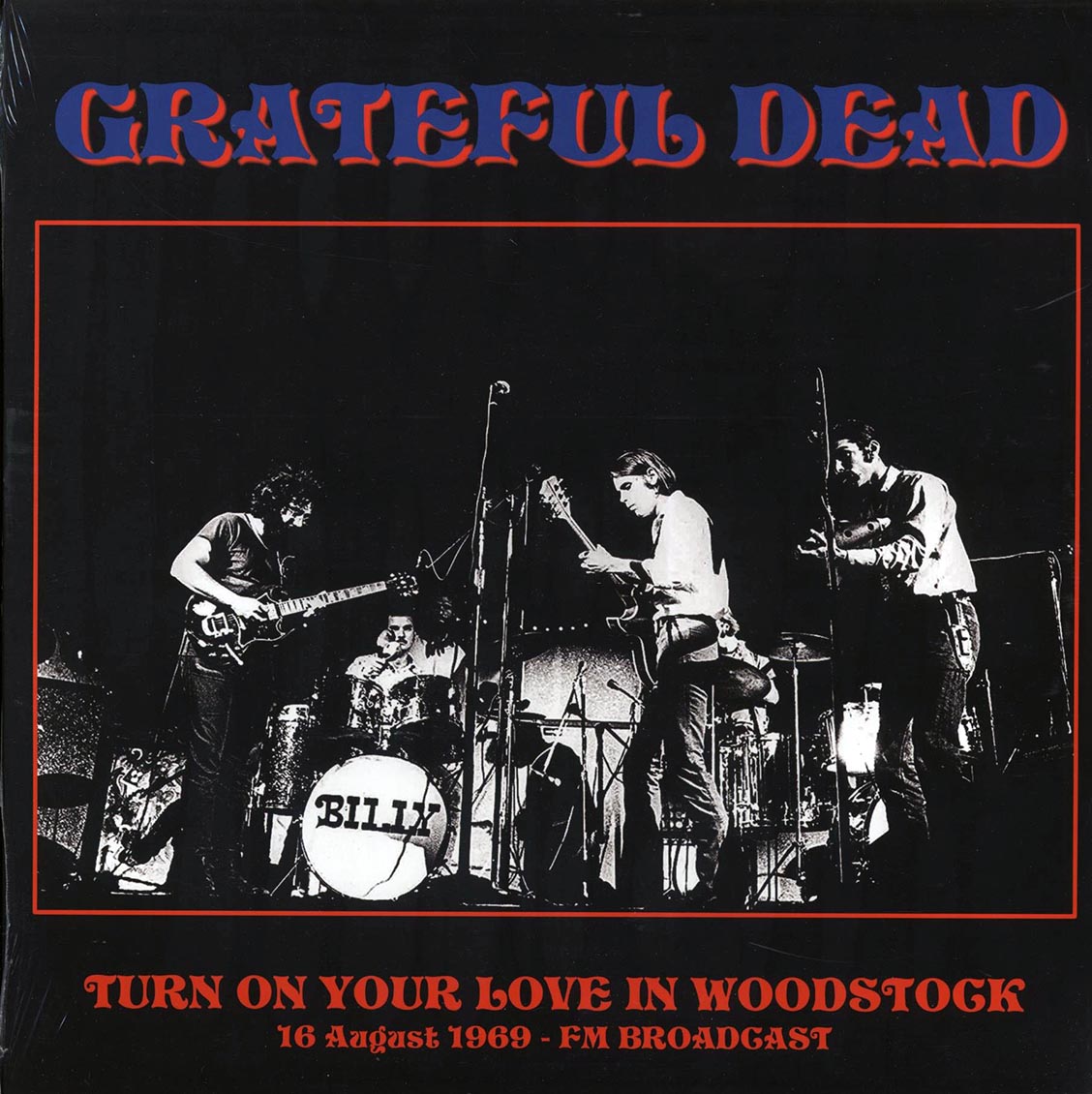 Grateful Dead - Turn On Your Love In Woodstock: 16th August 1969 FM Broadcast