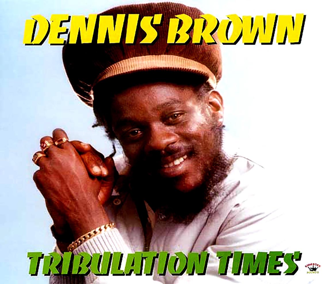 Dennis Brown - Tribulation Times