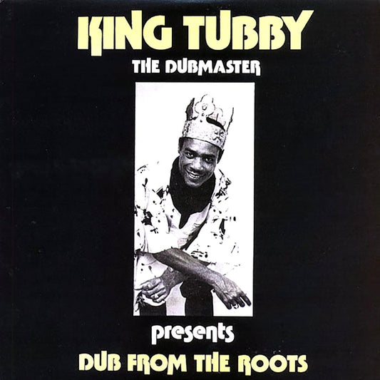 King Tubby - Dub From The Roots