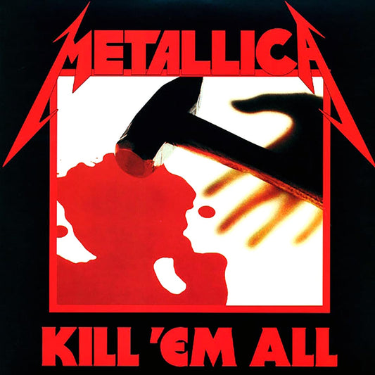 Metallica - Kill 'Em All