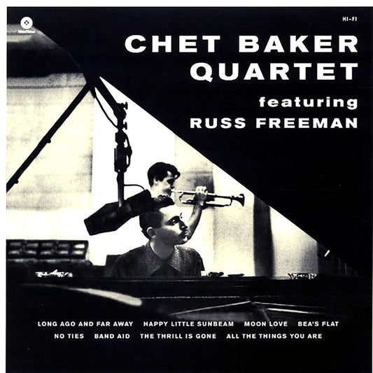 Chet Baker Quartet, Russ Freeman - Chet Baker Quartet Featuring Russ Freeman