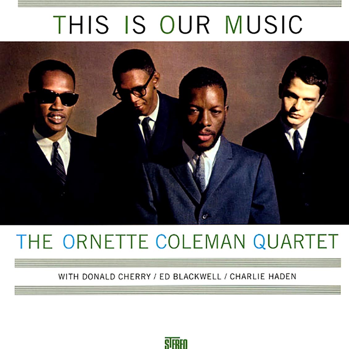 Ornette Coleman Quartet - This Is Our Music