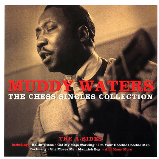 Muddy Waters - The Chess Singles Collection