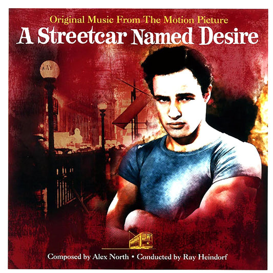 Alex North, Ray Heindorf - A Streetcar Named Desire: Original Motion Picture Soundtrack