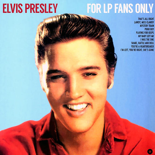 Elvis Presley - For LP Fans Only