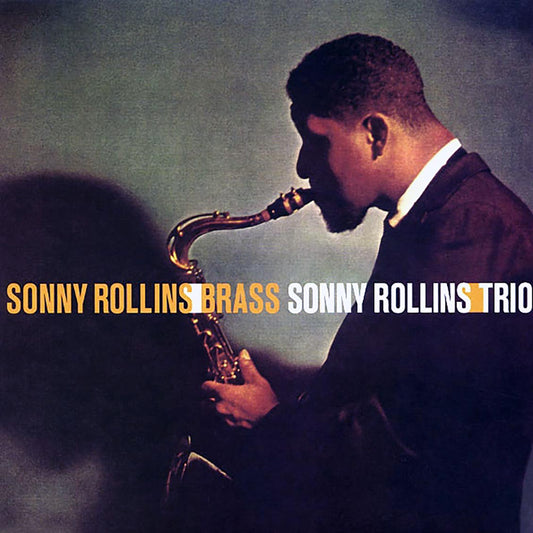 Sonny Rollins - Brass / Trio