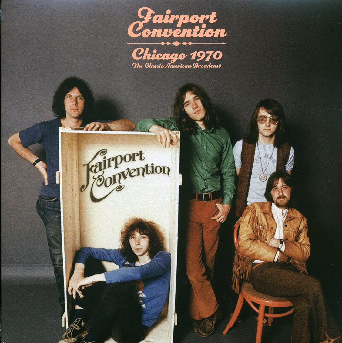 Fairport Convention - Chicago 1970: The Classic American Broadcast