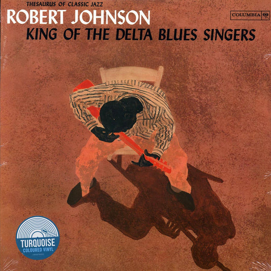 Robert Johnson - King Of The Delta Blues Singers