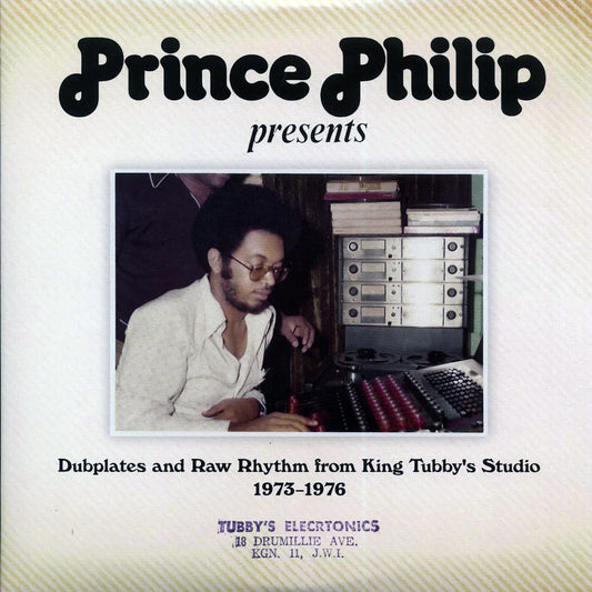 Prince Philip, Hugh Mundell, Jacob Miller, Augustus Pablo - Dubplates And Raw Rhythms From King Tubby's Studio 1973-1976