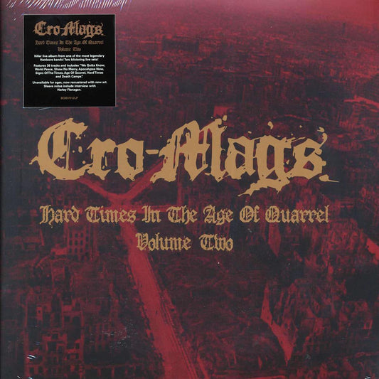 Cro-Mags - Hard Times In The Age Of Quarrel Volume 2