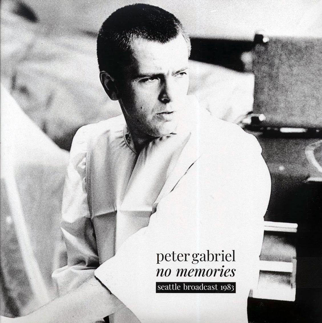 Peter Gabriel - No Memories: Seattle Broadcast 1983