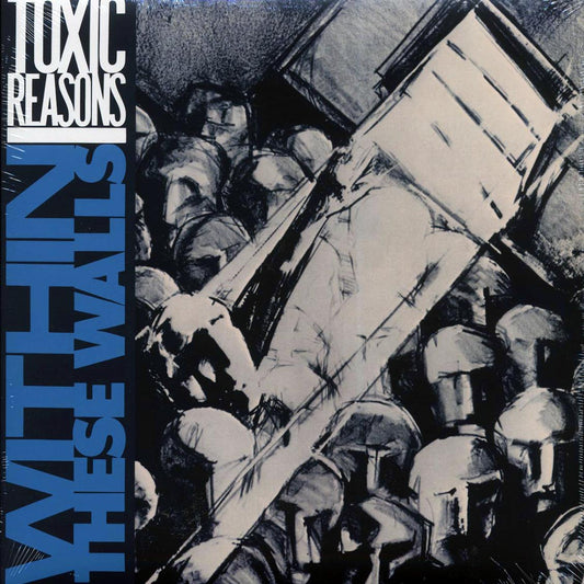 Toxic Reasons - Within These Walls