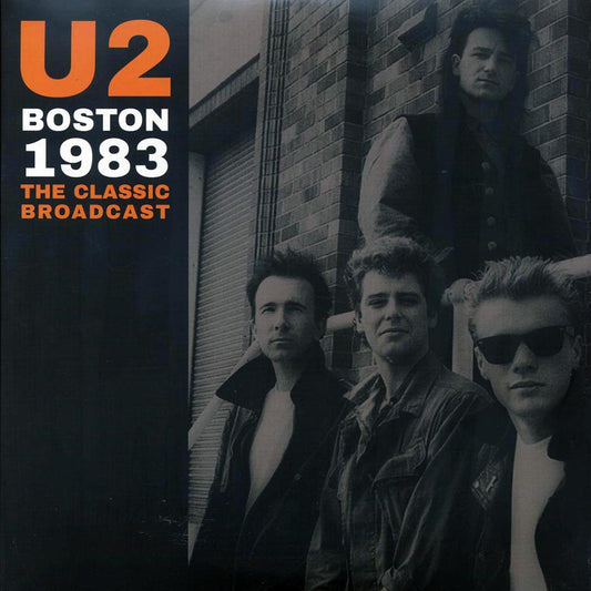 U2 - Boston 1983: The Classic Broadcast