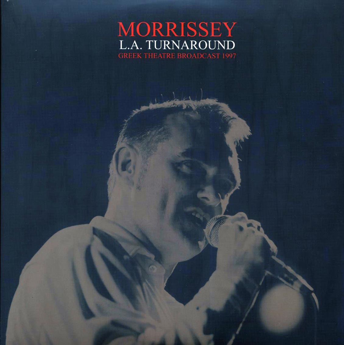 Morrissey - LA Turnaround: Greek Theatre Broadcast 1997