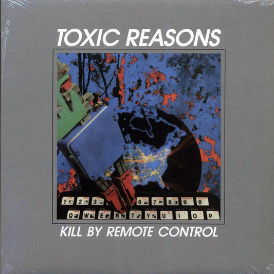 Toxic Reasons - Kill By Remote Control