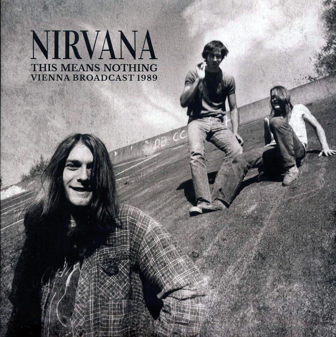 Nirvana - This Means Nothing: Vienna Broadcast 1989