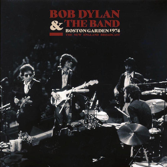 Bob Dylan & The Band - Boston Garden 1974: The New England Broadcast