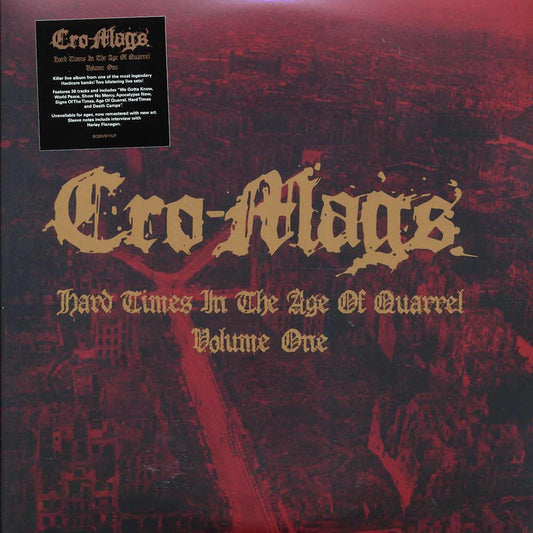 Cro-Mags - Hard Times In The Age Of Quarrel Volume 1