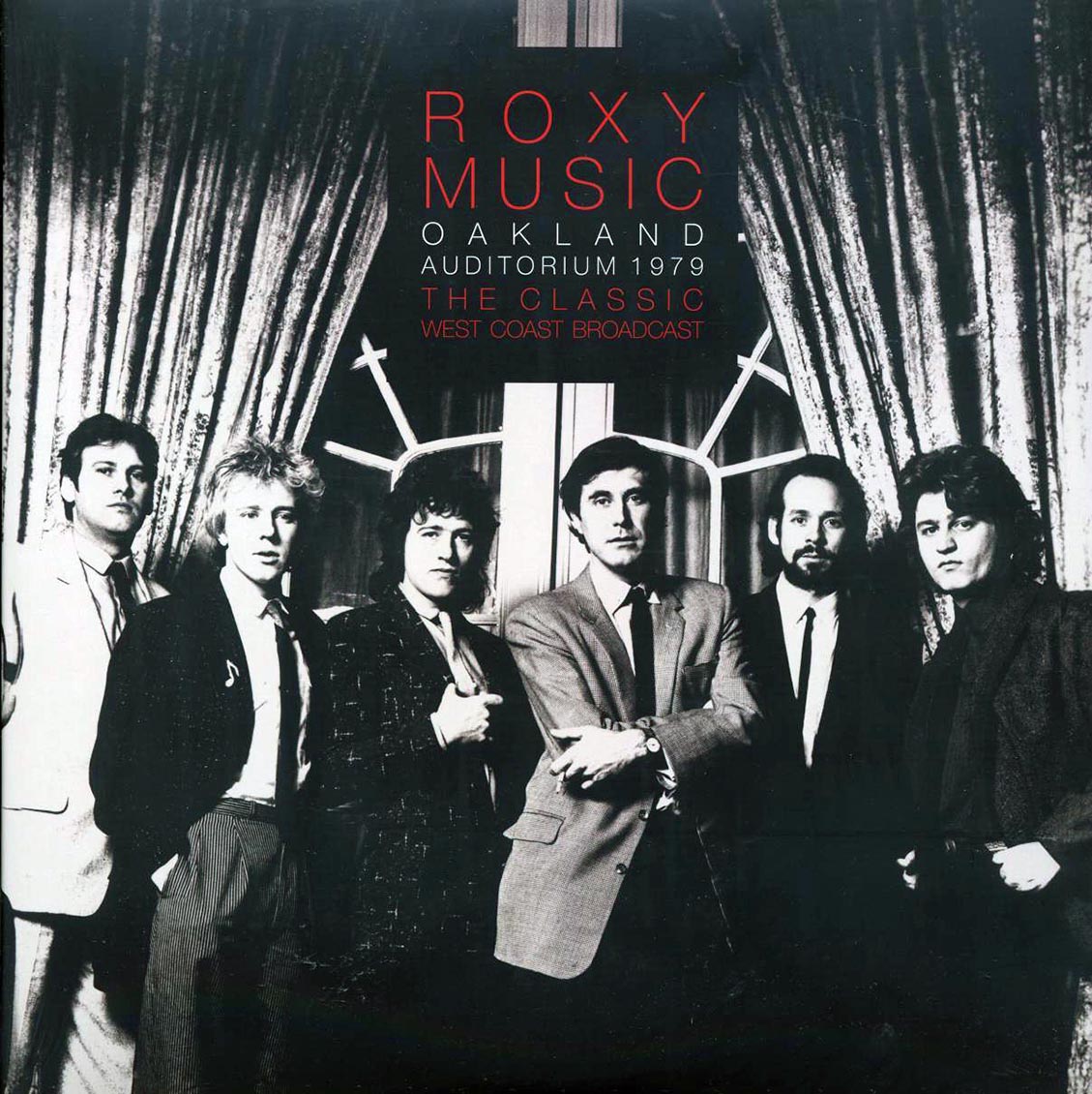 Roxy Music - Oakland Auditorium 1979: The Classic West Coast Broadcast