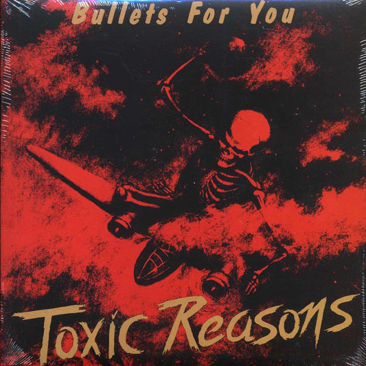 Toxic Reasons - Bullets For You