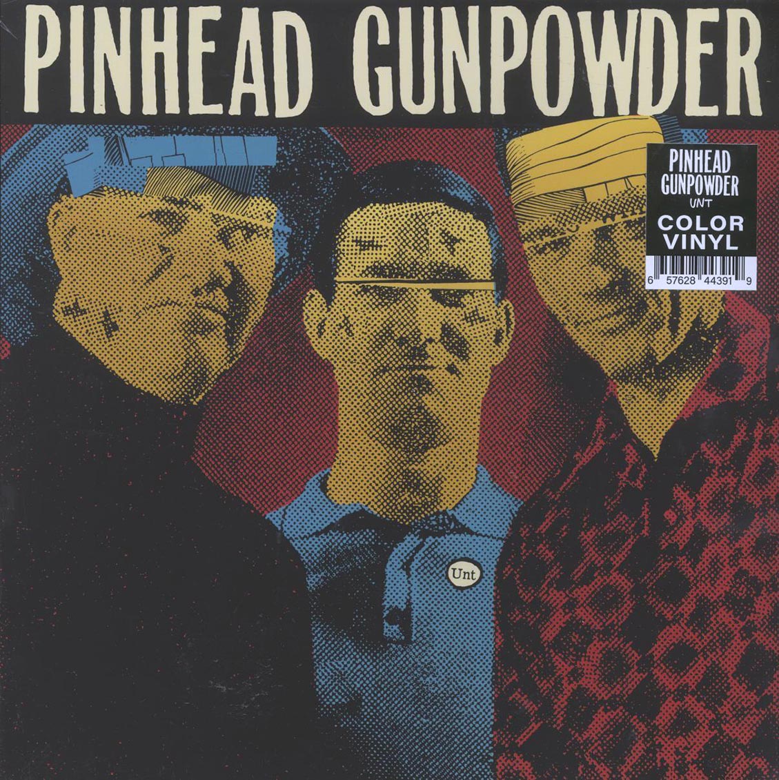 Pinhead Gunpowder - Unt