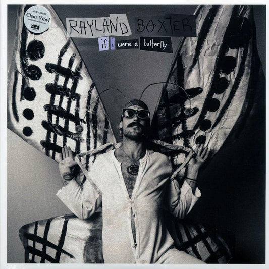 Rayland Baxter - If I Were A Butterfly