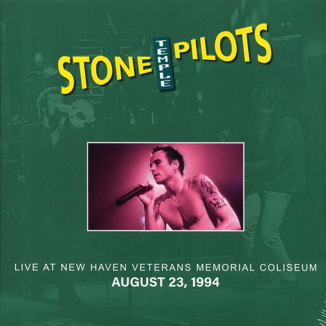 Stone Temple Pilots - Live At New Haven Veterans Memorial Coliseum, August 23, 1994