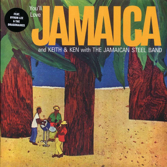 Ken Lyn, Ken Lazarus - You'll Love Jamaica And Keith & Ken With The Jamaican Steel Band