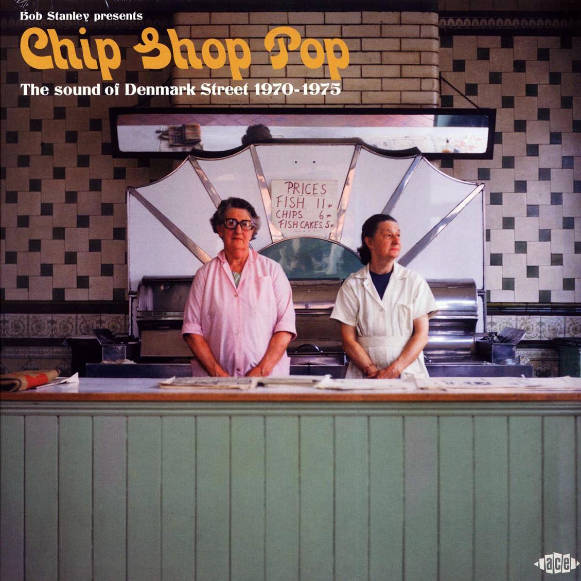 Whiskey Mac, Wei Wei Wong, Patches, Candlewick Green, Etc. - Bob Stanley Presents Chip Shop Pop: The Sound Of Denmark Street 1970-1975