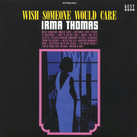 Irma Thomas - Wish Someone Would Care
