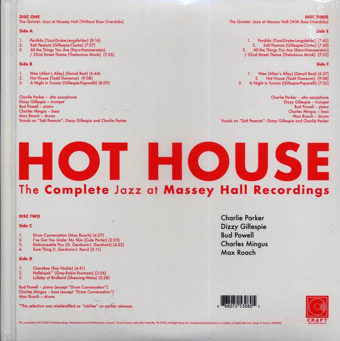 Charlie Parker, Dizzy Gillespie, Bud Powell, Charles Mingus, Max Roach - Hot House: The Complete Jazz At Massey Hall Recordings