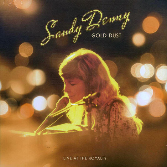 Sandy Denny - Gold Dust: Live At The Royalty