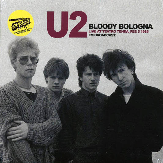 U2 - Bloody Bologna: Live At Teatro Tenda, Feb. 5 1985