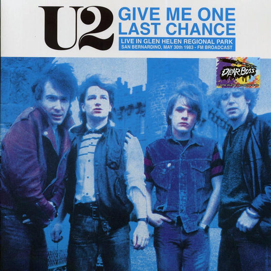 U2 - Give Me One Last Chance: Live In Glen Helen Regional Park, San Bernadino, May 30th 1983 FM Broadcast