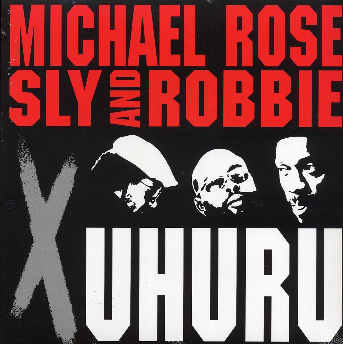 Michael Rose, Sly & Robbie - X Uhuru