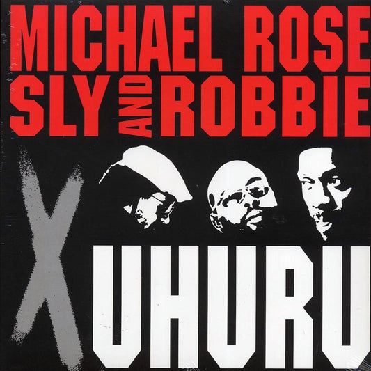 Michael Rose, Sly & Robbie - X Uhuru