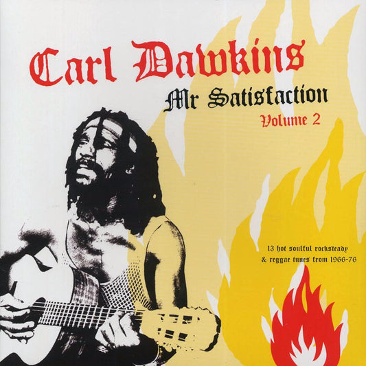 Carl Dawkins - Mr. Satisfaction Volume 2: 13 Hot Soulful Rocksteady & Reggae Tunes From 1966-1976