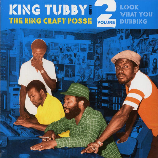 King Tubby, Ring Craft Posse - Look What You Dubbing: King Tubby, Ring Craft Posse Volume 2
