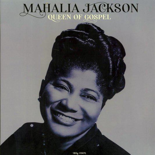 Mahalia Jackson - Queen Of Gospel