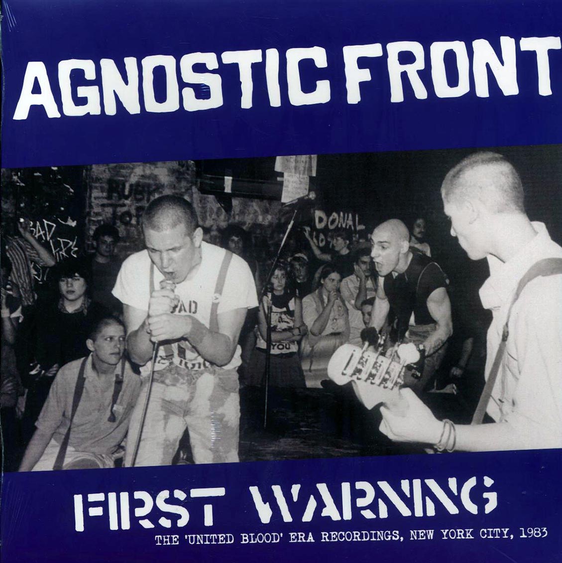 Agnostic Front - First Warning: The United Blood Era Recordings, New York City, 1983