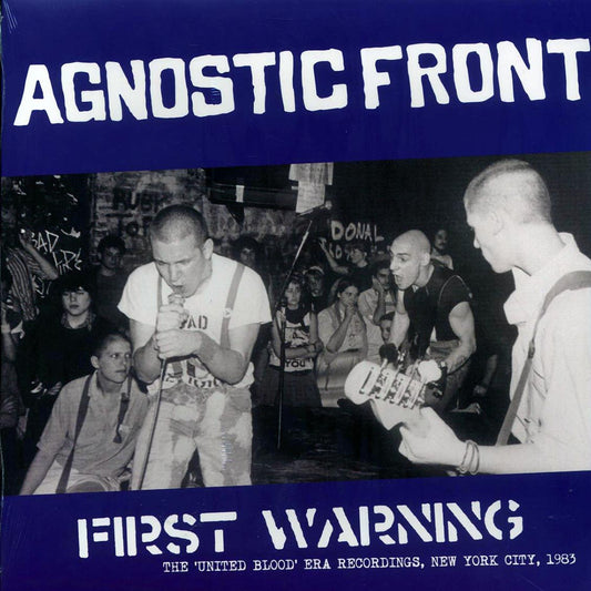 Agnostic Front - First Warning: The United Blood Era Recordings, New York City, 1983