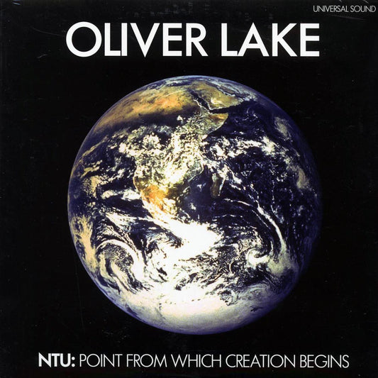 Oliver Lake - NTU: Point From Which Creation Begins