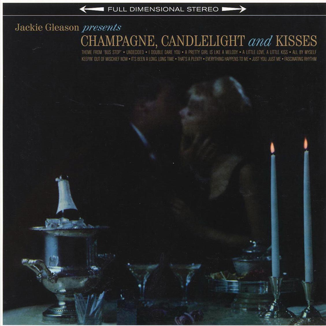Jackie Gleason - Champagne, Candlelight & Kisses