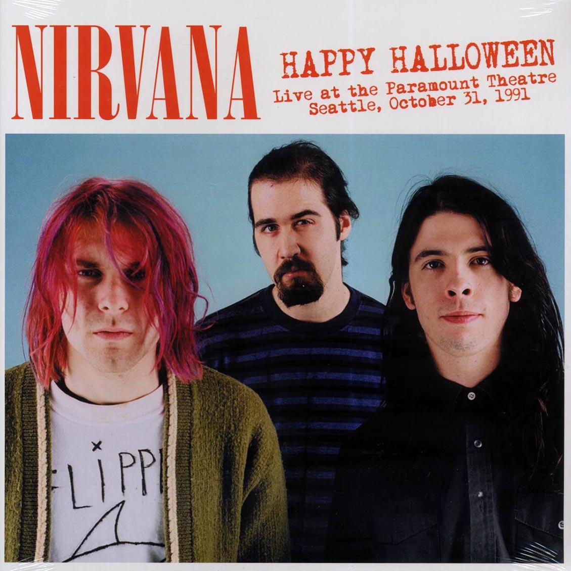 Nirvana - Happy Halloween: Live At The Paramount Theatre, Seattle, October 31, 1991