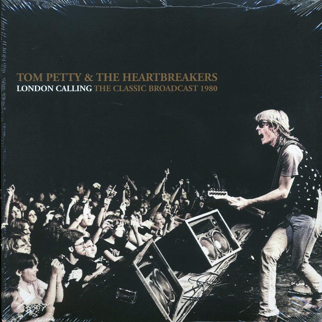 Tom Petty & The Heartbreakers - London Calling The Classic Broadcast 1980