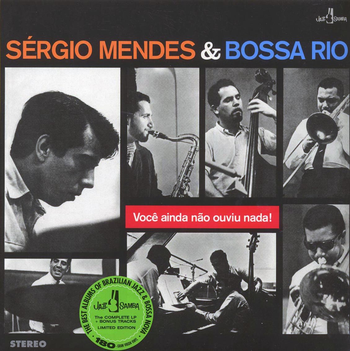 Sergio Mendes E Bossa Rio - Voce Ainda Nao Ouviu Nada!