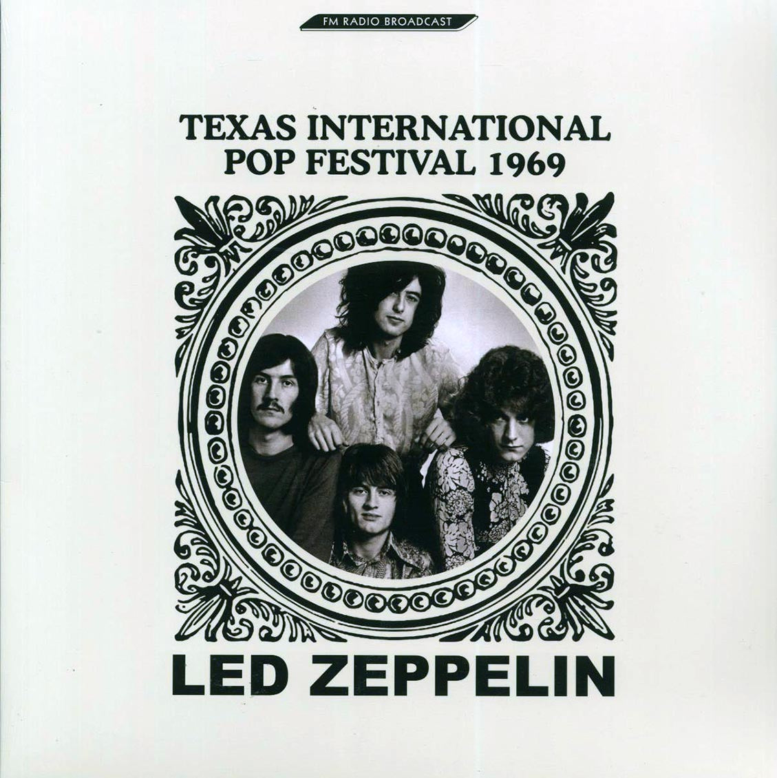 Led Zeppelin - Texas International Pop Festival 1969