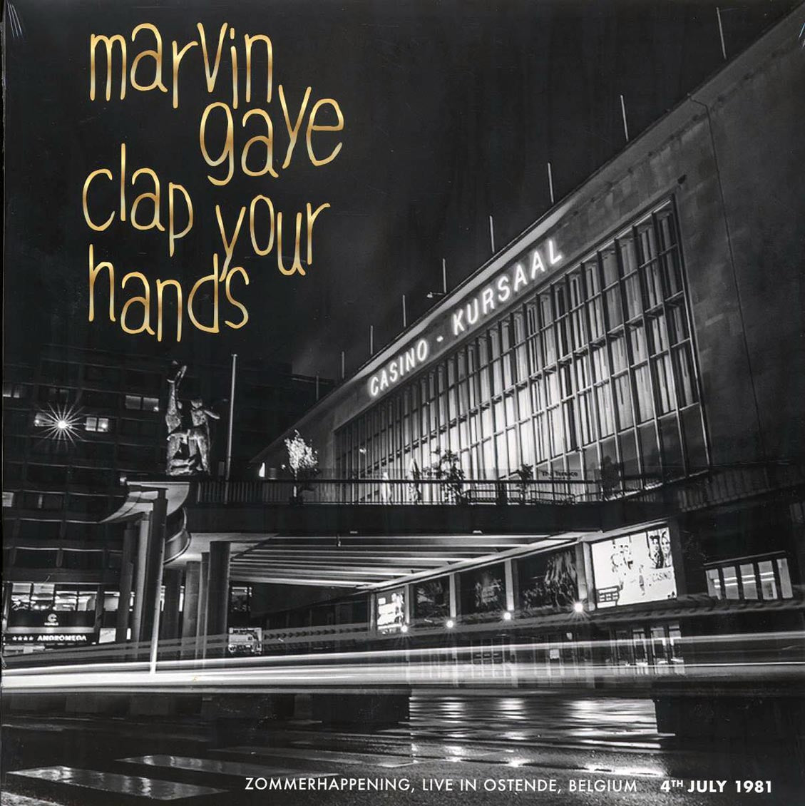 Marvin Gaye - Clap Your Hands: Zommerhappening, Live In Ostende, Belgium 4th July 1981