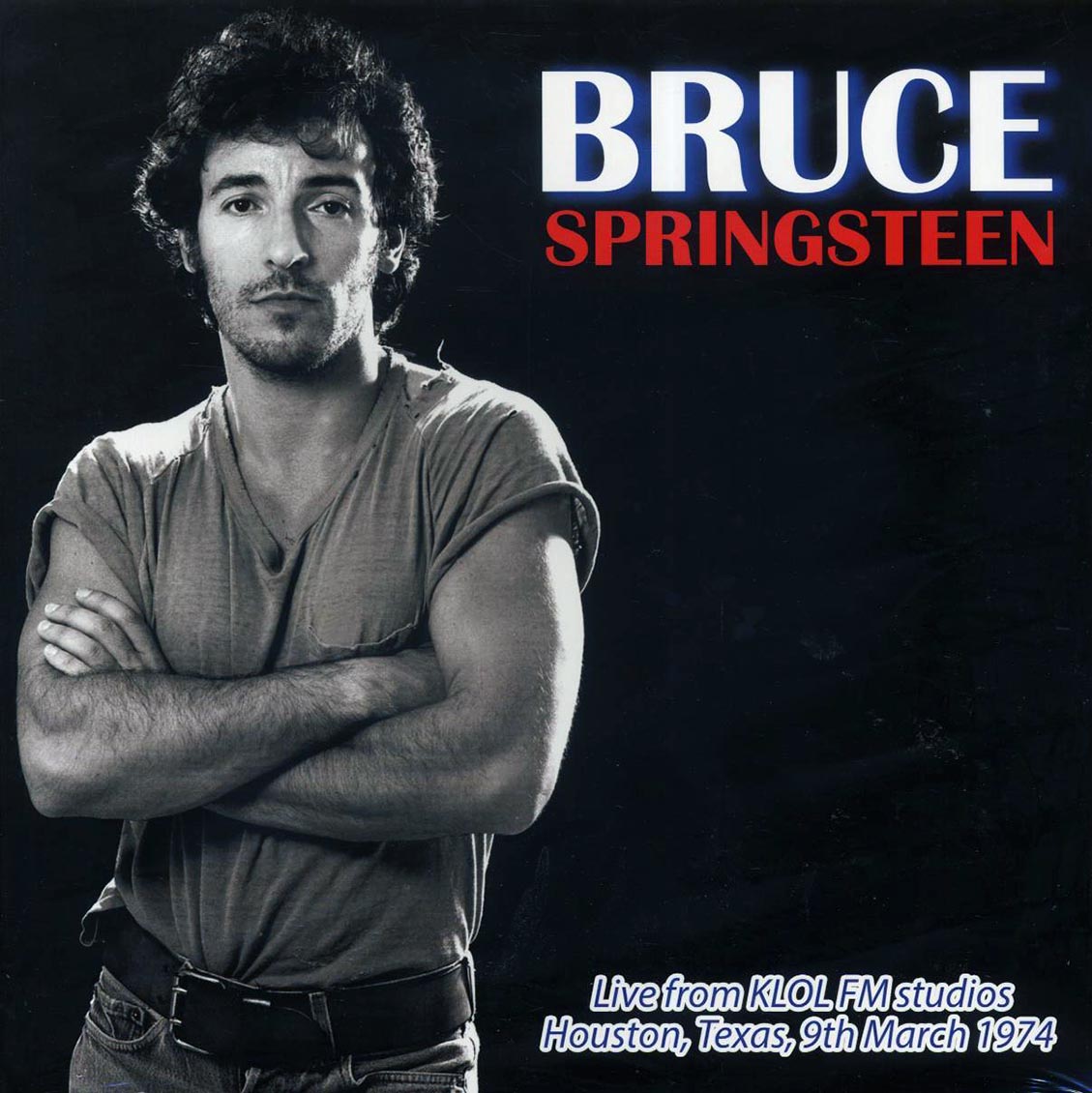 Bruce Springsteen - Live From KLOL FM Studios, Houston, Texas, 9th March 1974
