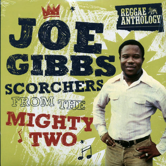 Joe Gibbs - Joe Gibbs Reggae Anthology: Scorchers From The Mighty Two